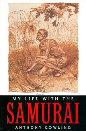 My Life with the Samurai: A POW in Indonesia image number 0