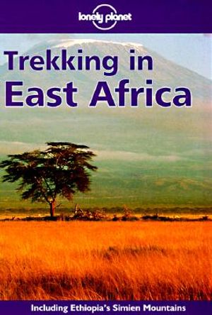 Lonely Planet Trekking in East Africa: Walking Guide image number 0