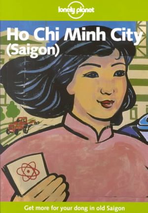 Lonely Planet Ho Chi Minh City Saigon image number 0