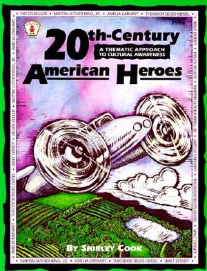 20th-Century American Heroes: A Thematic Approach to Cultural Awareness image number 0