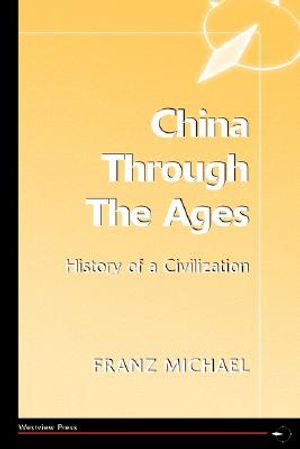 China Through the Ages: History of a Civilization image number 0