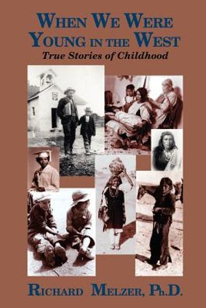 When We Were Young in the West: True Histories of Childhood image number 0
