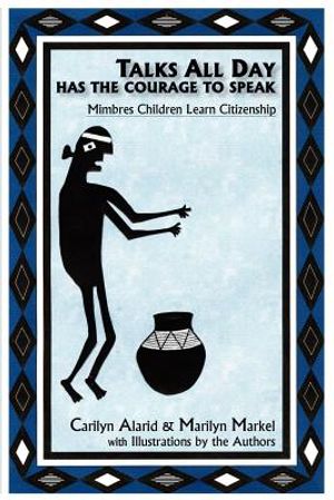 Talks All Day Has the Courage to Speak: Mimbres Children Learn Citizenship image number 0