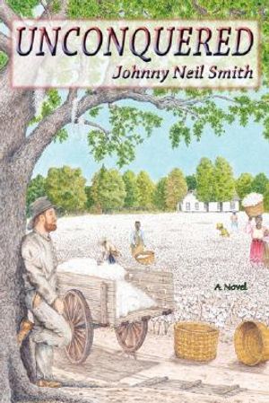 Unconquered: A Novel of the Civil War image number 0