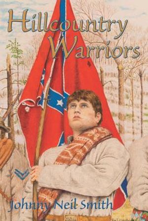 Hillcountry Warriors: A Civil War Novel image number 0