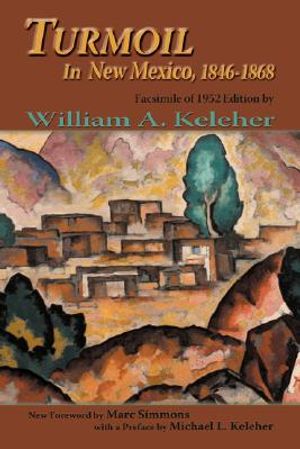 Turmoil in New Mexico, 1846-1868: Facsimile of 1952 Edition image number 0
