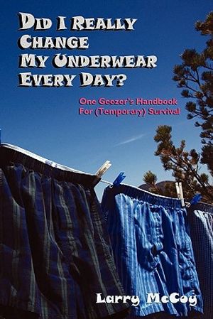 Did I Really Change My Underwear Every Day? image number 0