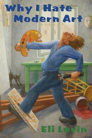 Why I Hate Modern Art image number 0