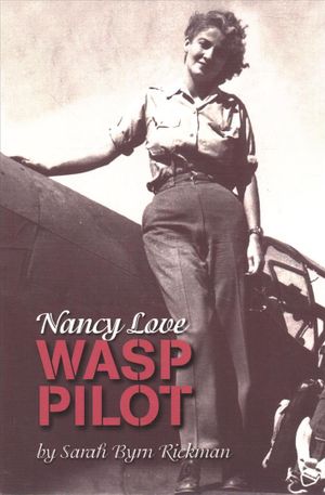 Nancy Love : Wasp Pilot image number 0