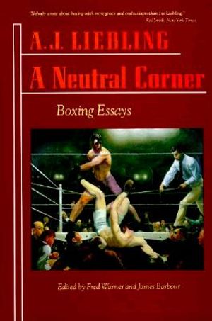 A Neutral Corner: Boxing Essays image number 0