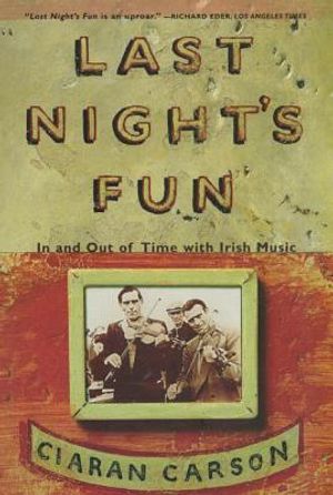 Last Night's Fun: A Book about Irish Traditional Music image number 0