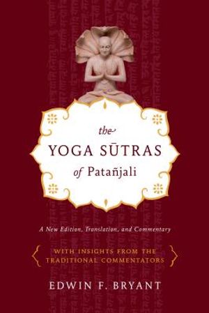 The Yoga Sutras of Pata&ntilde;jali: A New Edition, Translation, and Commentary image number 0