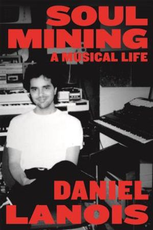 Soul Mining: A Musical Life image number 0
