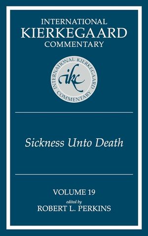 International Kierkegaard Commentary Volume 19: The Sickness Unto Death image number 0