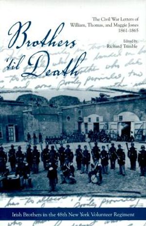 Brothers 'Til Death: The Civil War Letters of Maggie, Thomas, and William Jones, 1861-1865 image number 0