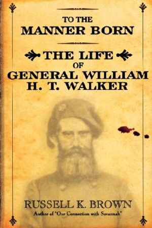 To the Manner Born: Wm. H.T. Walker image number 0