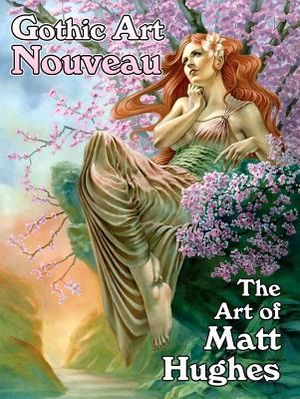 Gothic Art Nouveau: The Art of Matt Hughes image number 0