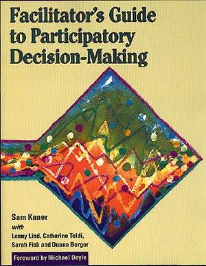The Facilitator's Guide to Participatory Decision-Maki image number 0