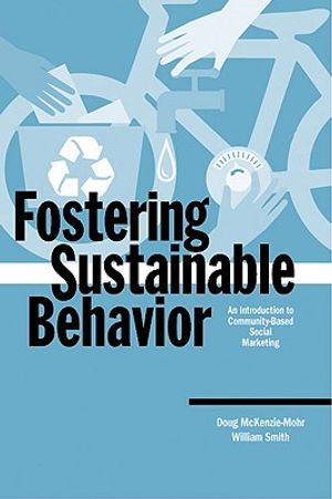 Fostering Sustainable Behavior: An Introduction to Community-Based Social Marketing image number 0