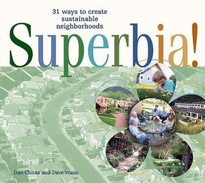 Superbia!: 31 Ways to Create Sustainable Neighborhoods image number 0