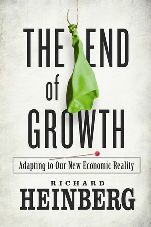 The End of Growth: Adapting to Our New Economic Reality image number 0