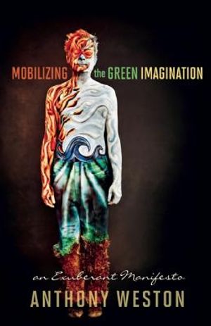 Mobilizing the Green Imagination: An Exuberant Manifesto image number 0