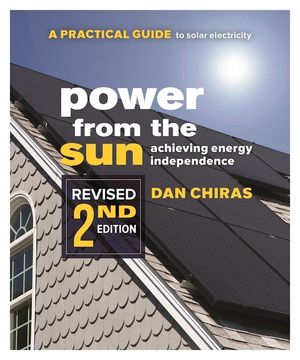 Power from the Sun - 2nd Edition: A Practical Guide to Solar Electricity - Revised 2nd Edition image number 0