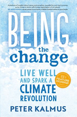 Being the Change: Live Well and Spark a Climate Revolution image number 0