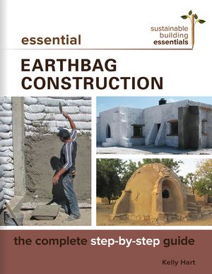 Essential Earthbag Construction: The Complete Step-By-Step Guide image number 0