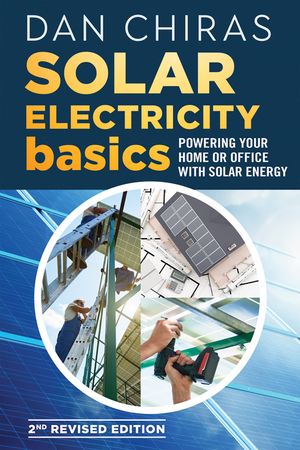 Solar Electricity Basics - Revised and Updated 2nd Edition: Powering Your Home or Office with Solar Energy image number 0