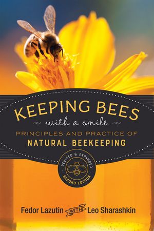 Keeping Bees with a Smile: Principles and Practice of Natural Beekeeping image number 0