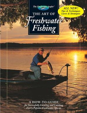 The Art of Freshwater Fishing: A How-To Guide image number 0