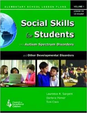 Social Skills for Students With Autism Spectrum Disorders and Other Developmental Disorders : Elementary School Lesson Plans, Lessons 1-50 image number 0