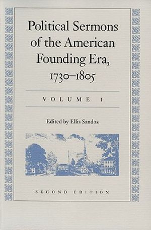 Political Sermons of the American Founding Era, 1730-1805v. 1 image number 0