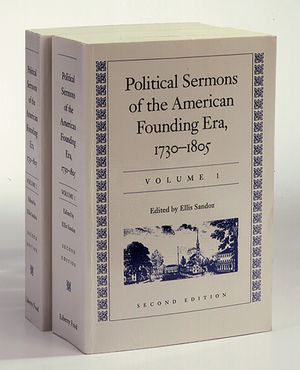 Political Sermons of the American Founding Era: 1730-1805 image number 0