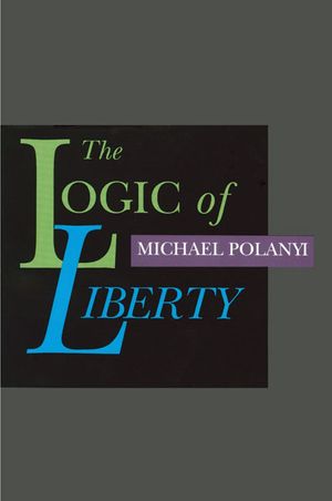 The Logic of Liberty: Reflections and Rejoinders image number 0