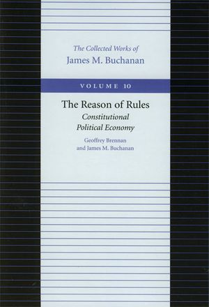 The Reason of Rules: Constitutional Political Economy image number 0