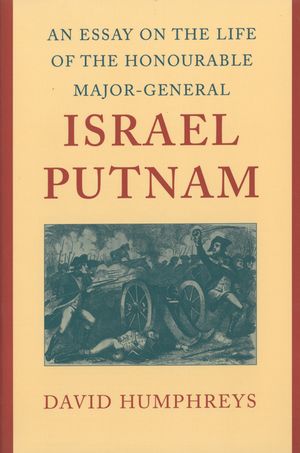An Essay on the Life of the Honourable Major-General Israel Putnam image number 0