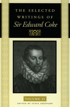 The Selected Writings of Sir Edward Coke Vol 2 PB image number 0