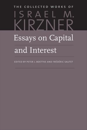 Essays on Capital and Interest: An Austrian Perspective image number 0
