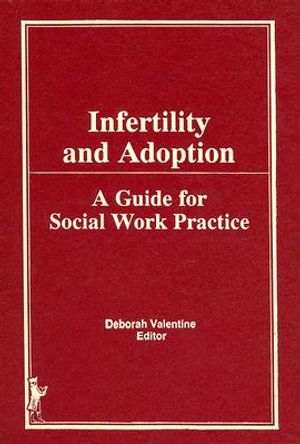 Infertility and Adoption: A Guide for Social Work Practice image number 0