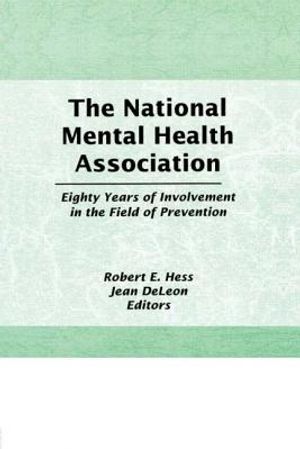 The National Mental Health Association: Eighty Years of Involvement in the Field of Prevention image number 0