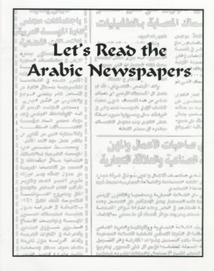 Let's Read the Arabic Newspapers: Arabic Reader image number 0
