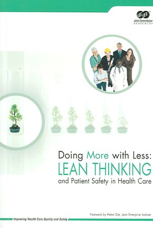 Doing More with Less: Lean Thinking and Patient Safety in Health Care image number 0