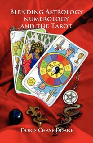 Blending Astrology, Numerology and the Tarot image number 0