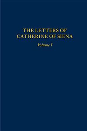 Letters of Catherine of Siena, Volume I: Letters 1-70, Volume 202 image number 0