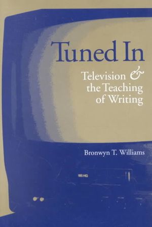 Tuned in: Television and the Teaching of Writing image number 0