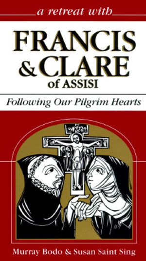 Francis and Clare of Assisi: Following Our Pilgrim Hearts image number 0