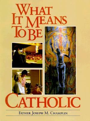 What It Means to Be Catholic image number 0