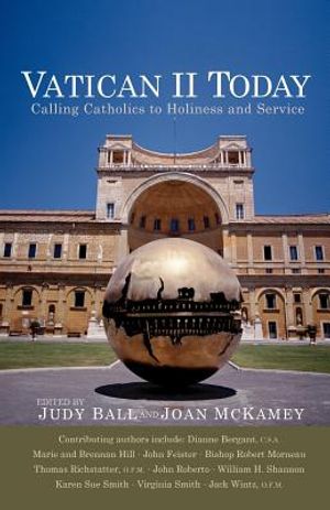 Vatican II Today: Calling Catholics to Holiness and Service image number 0